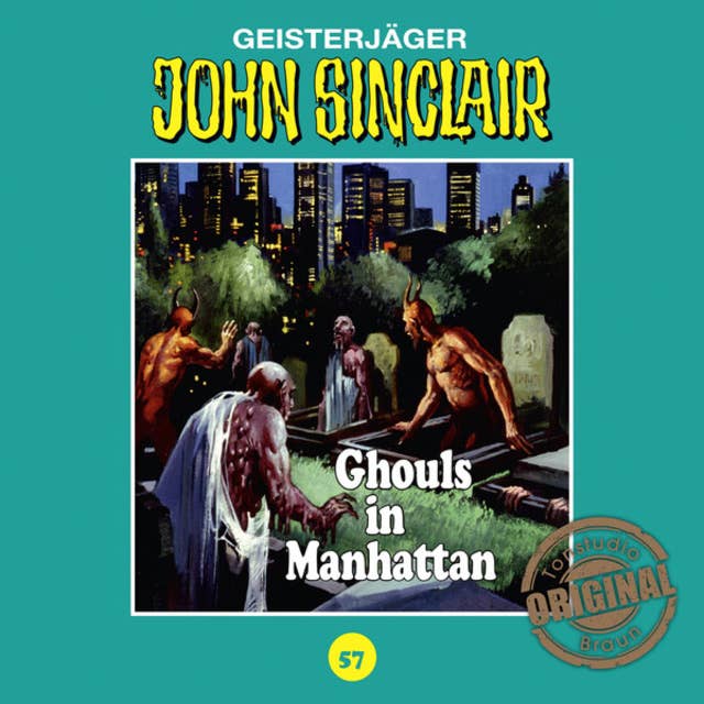 John Sinclair, Tonstudio Braun, Folge 57: Ghouls in Manhattan