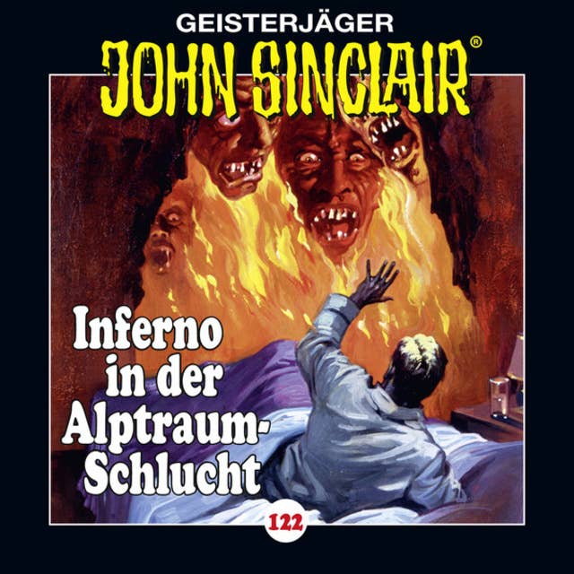 John Sinclair - Folge 122: Inferno in der Alptraum-Schlucht