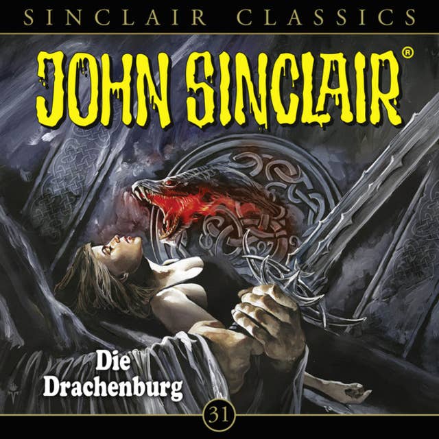 John Sinclair, Classics, Folge 31: Die Drachenburg