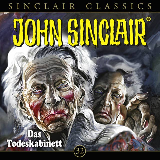 John Sinclair, Classics - Folge 32: Das Todeskabinett