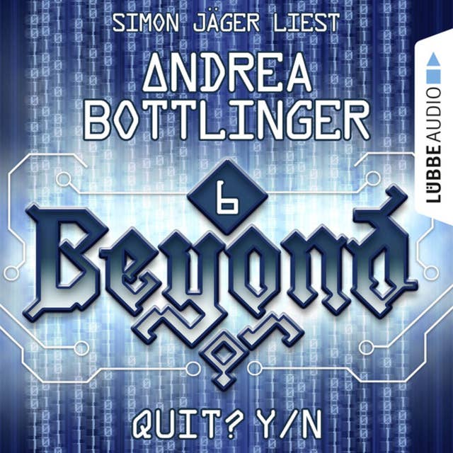 Beyond - Band 6: QUIT? Y/N