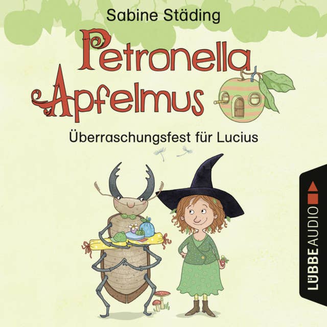 Petronella Apfelmus: Überraschungsfest für Lucius