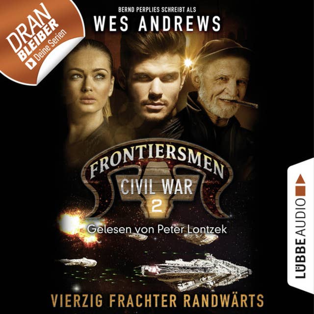 Frontiersmen Civil War - Folge 2: Vierzig Frachter randwärts