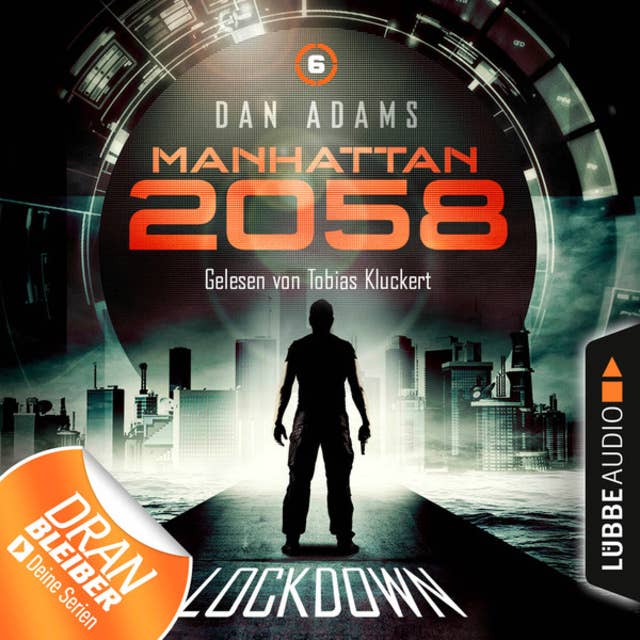 Manhattan 2058 - Folge 6: Lockdown