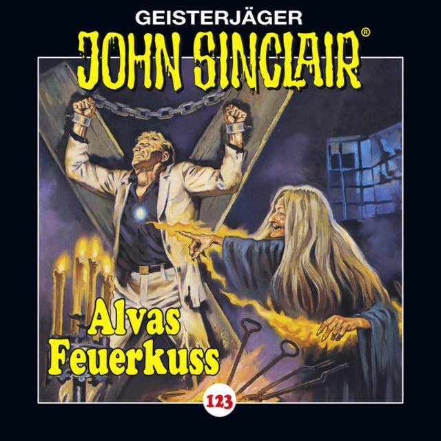 John Sinclair - Folge 123: Alvas Feuerkuss