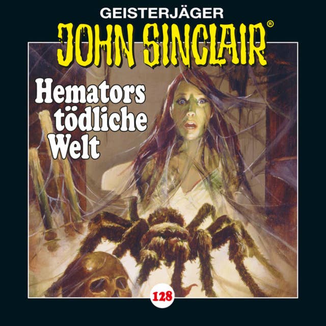 John Sinclair - Folge 128: Hemators tödliche Welt. Teil 4 von 4