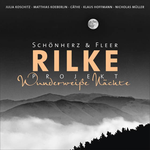 Rilke Projekt: Wunderweiße Nächte