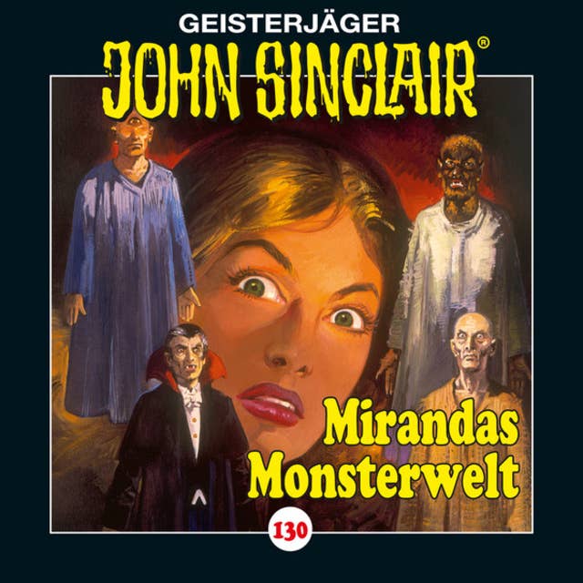 John Sinclair - Folge 130: Mirandas Monsterwelt