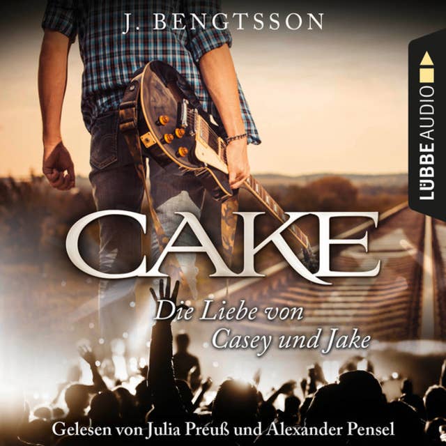 Cake: Die Liebe von Casey und Jake