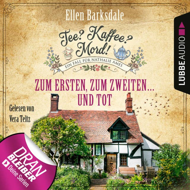 Tee? Kaffee? Mord! - Zum Ersten, zum Zweiten...und tot