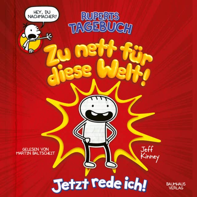 Cover for Ruperts Tagebuch - Zu nett für diese Welt!: Jetzt rede ich!