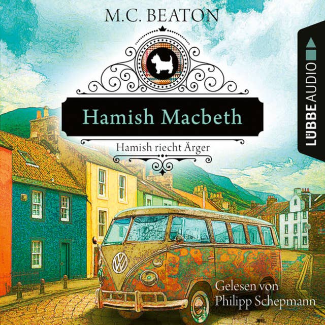 Hamish Macbeth riecht Ärger - Schottland-Krimis, Teil 9