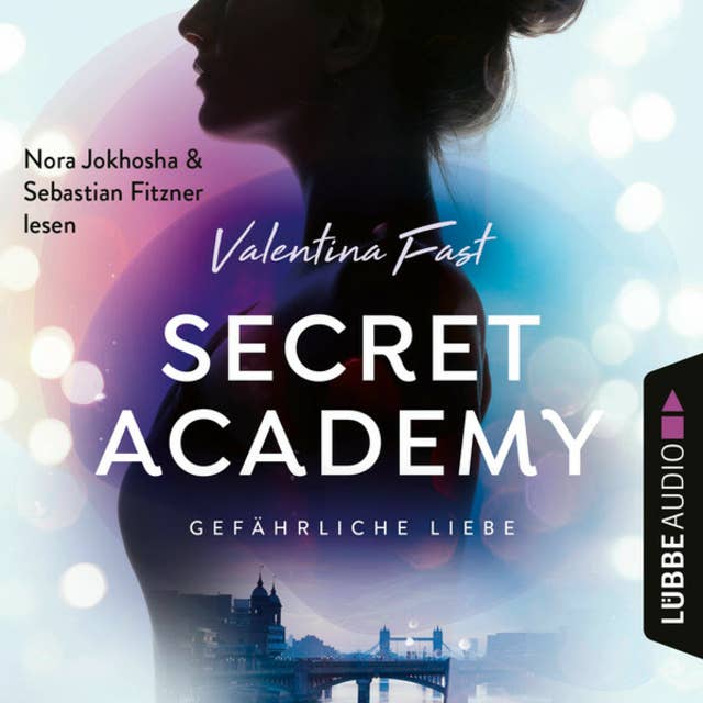 Secret Academy: Gefährliche Liebe