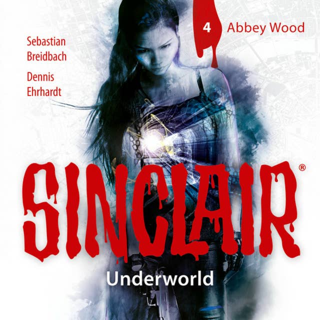 Sinclair: Staffel 2: Underworld, Folge 4: Abbey Wood