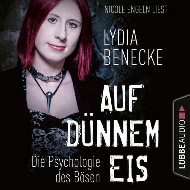 Auf dünnem Eis - Die Psychologie des Bösen 