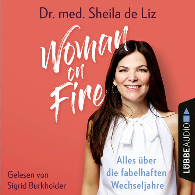 Cover for Woman on Fire - Alles über die fabelhaften Wechseljahre