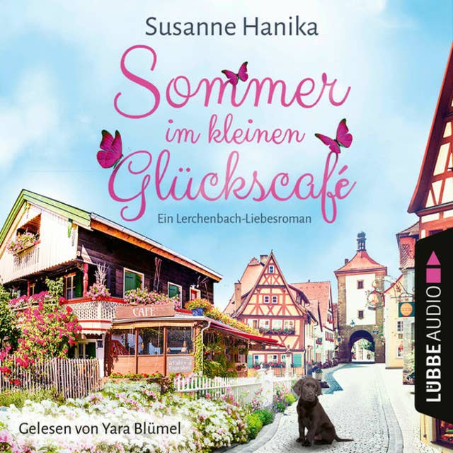 Sommer im kleinen Glückscafé - Ein Lerchenbach-Liebesroman