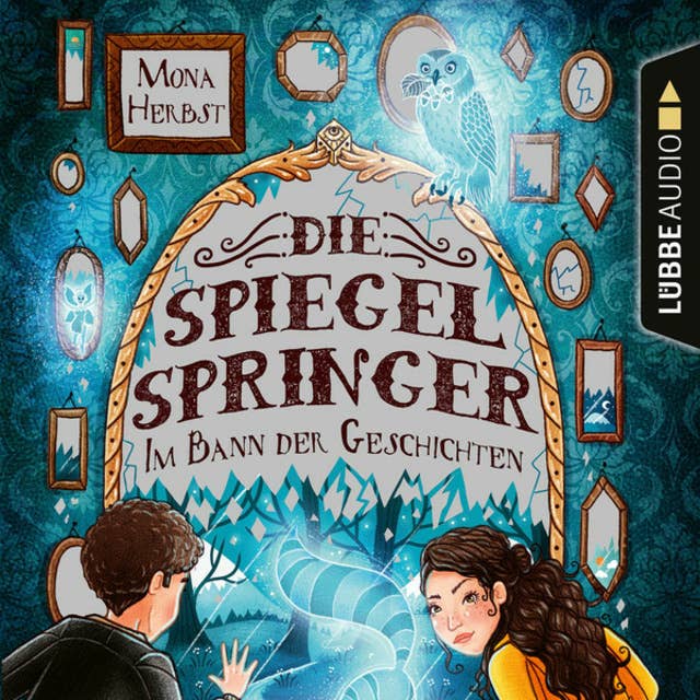 Cover for Die Spiegelspringer: Im Bann der Geschichten