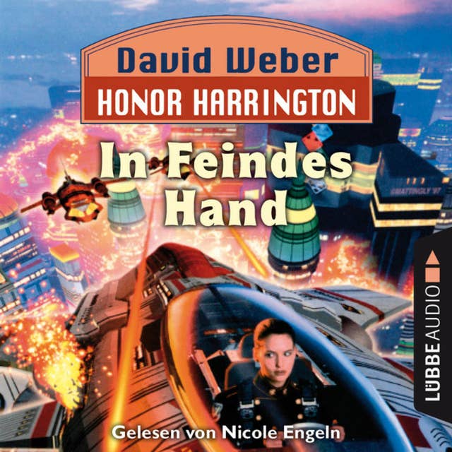 In Feindes Hand - Honor Harrington, Teil 7