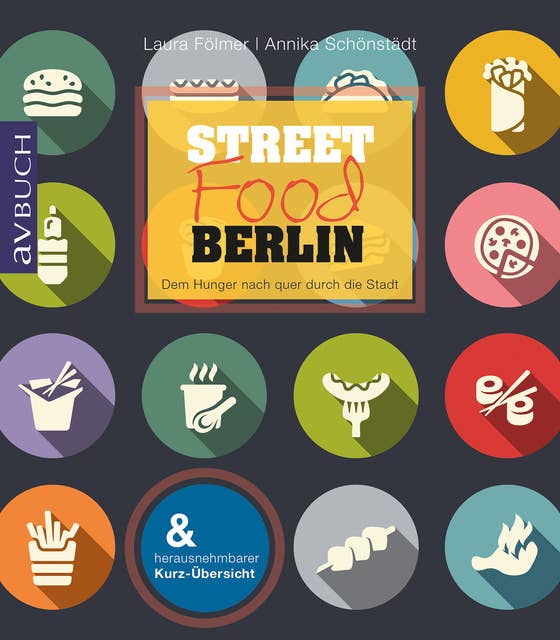 Streetfood Berlin: Dem Hunger nach quer durch die Stadt