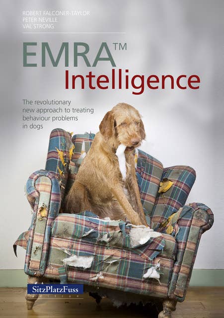 EMRA™ Intelligence: The revolutionary new approach to treating behaviour problems in dogs