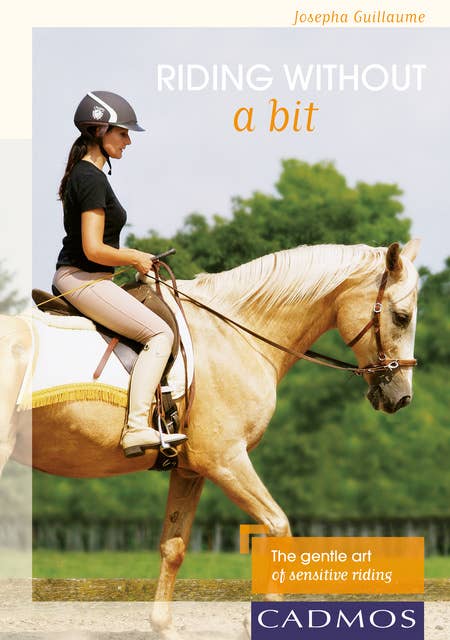 Riding without a bit: The gentle art of sensitive riding