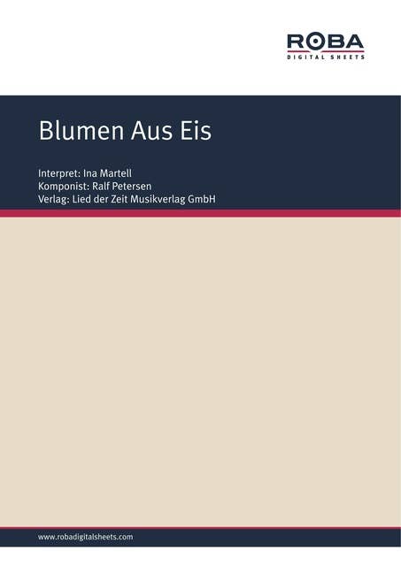 Blumen Aus Eis: Single Songbook; as performed by Ina Martell