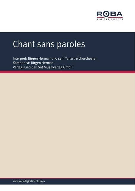 Chant sans paroles: Single Songbook; as performed by Jürgen Herman und sein Tanzstreichorchester
