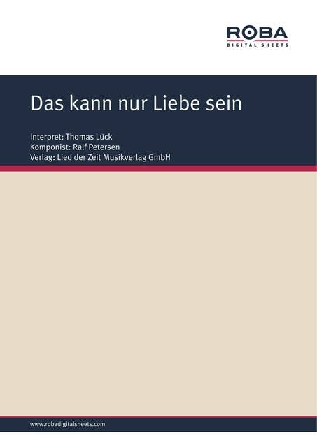 Das kann nur Liebe sein: Single Songbook; as performed by Thomas Lück