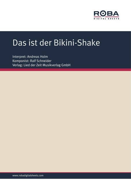 Das ist der Bikini-Shake: Single Songbook; as performed by Andreas Holm