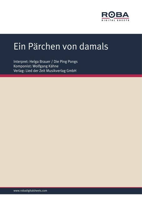 Ein Pärchen von damals: Single Songbook; as performed by Helga Brauer / Die Ping Pongs
