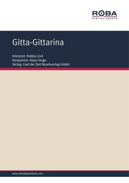 Gitta-Gittarina: Single Songbook; as performed by Robby Lind