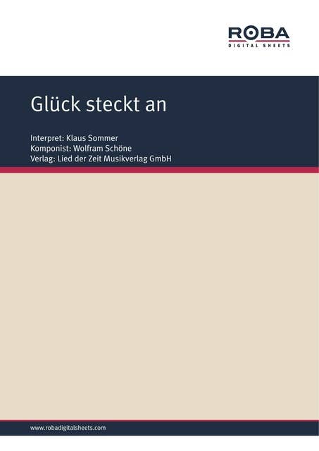 Glück steckt an: Single Songbook; as performed by Klaus Sommer