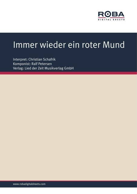 Immer wieder ein roter Mund: Single Songbook; as performed by Christian Schafrik