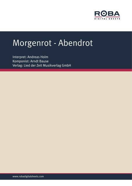 Morgenrot - Abendrot: Single Songbook; as performed by Andreas Holm