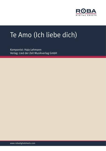 Te Amo (Ich liebe dich): Single Songbook
