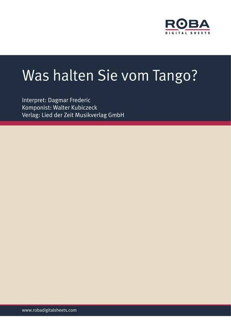 Was halten Sie vom Tango?: Single Songbook; as performed by Dagmar Frederic