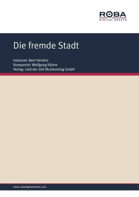 Die fremde Stadt: as performed by Bert Hendrix, Single Songbook