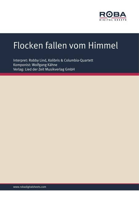 Flocken fallen vom Himmel: as performed by Robby Lind & Kolibris, Single Songbook