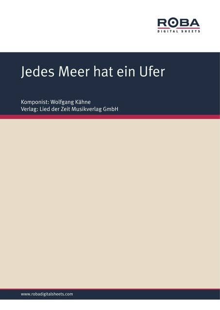 Jedes Meer hat ein Ufer: as performed by Roland Neudert & Gerd Natschinski Orchestra, Single Songbook