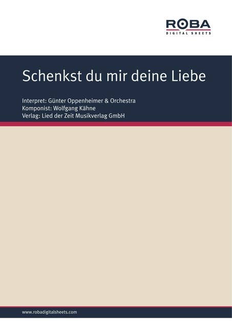 Schenkst du mir deine Liebe: as performed by Günter Oppenheimer & Orchestra, Single Songbook