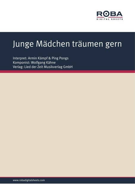 Junge Mädchen träumen gern: as performed by Armin Kämpf & Ping Pongs, Single Songbook