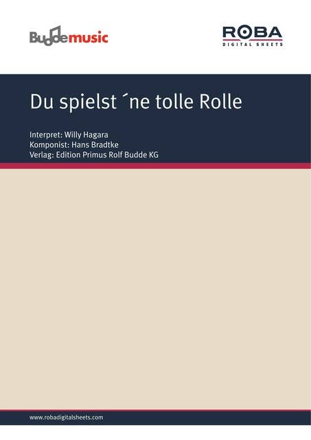 Du spielst ´ne tolle Rolle: as performed by Willy Hagara, Single Songbook