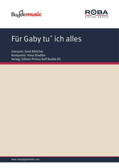 Für Gaby tu´ ich alles: as performed by Gerd Böttcher, Single Songbook