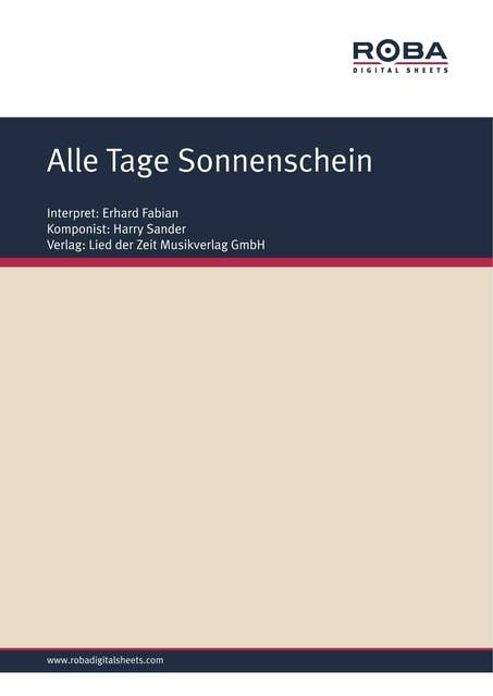 Alle Tage Sonnenschein: as performed by Erhard Fabian, Single Songbook