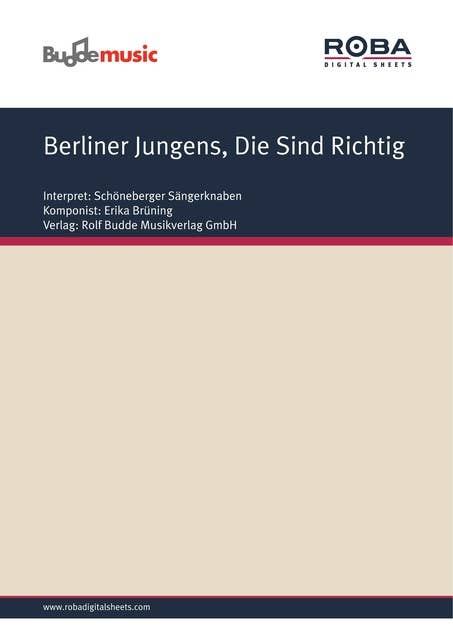 Berliner Jungens, Die Sind Richtig: as performed by Schöneberger Sängerknaben, Single Songbook