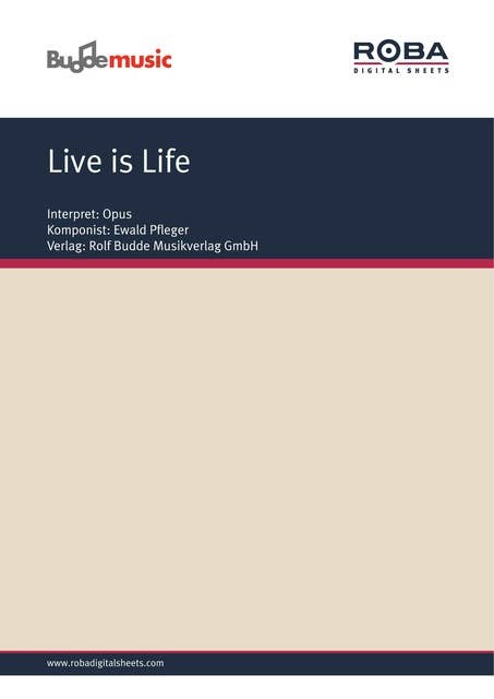 Live is Life: as performed by Opus; Single Songbook