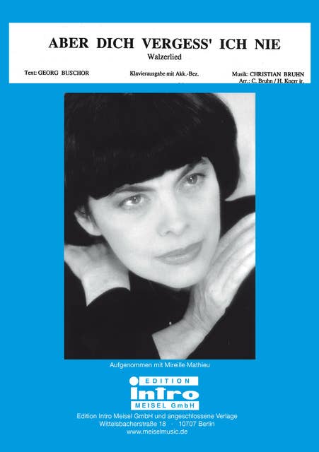 Aber dich vergess' ich nie: as performed by Mireille Mathieu, Single Songbook