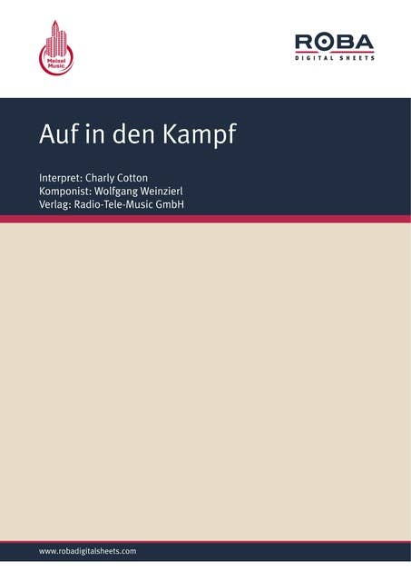 Auf in den Kampf: as performed by Charly Cotton, Single Songbook