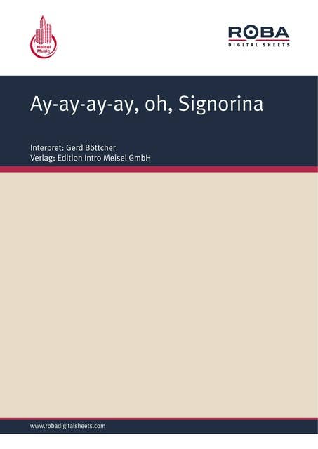 Ay-ay-ay-ay, oh, Signorina: as performed by Gerd Böttcher, Single Songbook